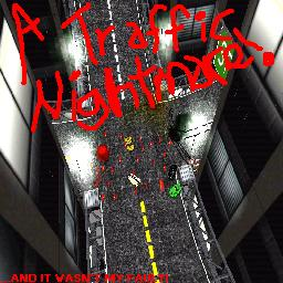 A Traffic Nightmare!